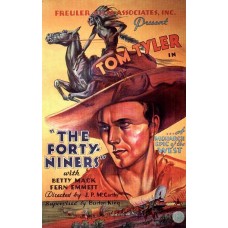 FORTY -NINERS, THE (1932)